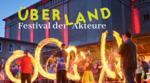 ÜBERLAND: Festival der Akteure